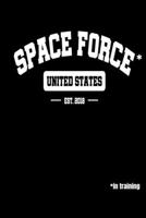 Space Force: Dream Journal - 6x9 - 120 pages - Dream Recording Notebook - Matte Cover 1674605595 Book Cover