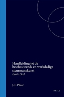 Handleiding tot de beschouwende en werkdadige stuurmanskunst: Eerste Deel (Dutch Edition) 9004556494 Book Cover