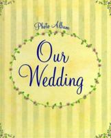 Our Wedding 1579771580 Book Cover