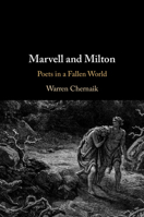 Marvell and Milton: Poets in a Fallen World 1009735640 Book Cover