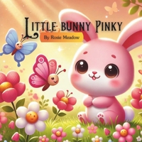 Little Bunny Pinky: bedtime adventure story B0DZVSRCJZ Book Cover