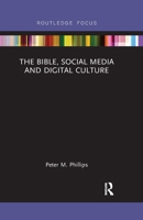 The Bible, Social Media and Digital Culture 036778792X Book Cover