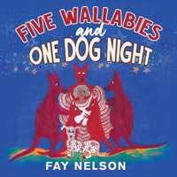 Five Wallabies and One Dog Night 1959224425 Book Cover