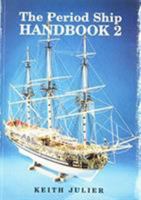 The Period Ship Handbook 1557506736 Book Cover