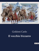 Il vecchio bizzarro B0CG2RL664 Book Cover