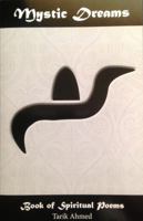 Mystic Dreams: Book of Spiritual Poems 0989027104 Book Cover