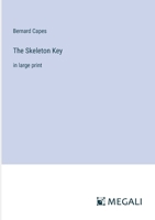 The Skeleton Key: in large print 3387306903 Book Cover