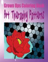 Grown Ups Coloring Book Art Theraphy Patterns Mandalas 153472673X Book Cover