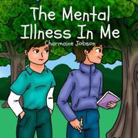The Mental Illness In Me 1986760138 Book Cover