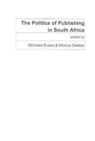 The Politics of Publishing in South Africa 3889395678 Book Cover