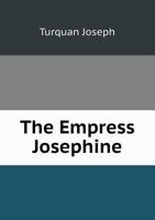 L'Imperatrice Josephine 1355177987 Book Cover