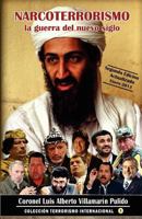 Narcoterrorismo: La guerra del nuevo siglo (Nowtilus Saber) (Nowtilus Saber) 1480025682 Book Cover