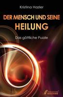 Der Mensch und seine Heilung: Das göttliche Puzzle 3903014001 Book Cover