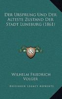 Der Ursprung Und Der Alteste Zustand Der Stadt Luneburg 3743376636 Book Cover