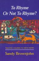 To Rhyme or Not to Rhyme?: Teaching Children to Write Poetry 0340611480 Book Cover