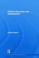 Political Economy and Globalization (Routledge Frontiers of Political Economy) 0415694477 Book Cover