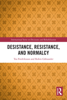 Desistance, Resistance, and Normalcy: The Emerging Terrain of Crime, Harm, and Violence 1032866764 Book Cover