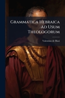 Grammatica Hebraica Ad Usum Theologorum 1248345223 Book Cover