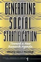 Generating Social Stratification (Social Inequality Series) 0813367964 Book Cover