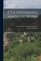 E.T.a. Hoffmann's Sämtliche Werke ... 1016688954 Book Cover