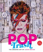 Pop Trash: The Amazing Art of Jason Mecier 1452170126 Book Cover