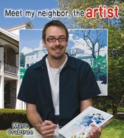 Meet My Neighbor, the Artist 0778745791 Book Cover