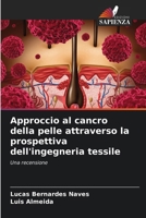 Approccio al cancro della pelle attraverso la prospettiva dell'ingegneria tessile (Italian Edition) 6208213851 Book Cover