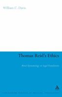 Thomas Reid's Ethics: Moral Epistemology on Legal Foundations (Continuum Studies in British Philosophy) 0826488099 Book Cover