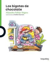 Los Bigotes de Chocolate ( Chocolate Mustache ) Spanish Edition 1631139495 Book Cover