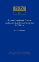 Sens Et Fonction De L'Utopie Tahitienne Dans L'Oeuvre Politique De Diderot (Studies on Voltaire) 0729403629 Book Cover