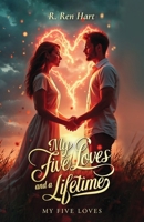 My Five Loves and a Lifetime: My Five Loves B0GF6MX49P Book Cover