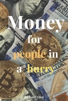 Money For People In A Hurry B0BZ6SLZGX Book Cover