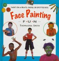 Face Painting Fun (Creative Fun) 185967416X Book Cover