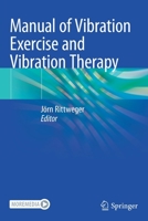 Manual of Vibration Exercise and Vibration Therapy 3030439879 Book Cover