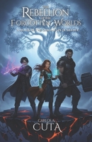 The Rebellion of the Forgotten Worlds: The Chronicles of Silence: Book 2 B0FNKH1GZB Book Cover