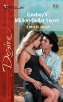 Cowboy's Million-Dollar Secret (Silhouette Desire, 1542) 0373765428 Book Cover