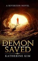 A Demon Saved 1548678783 Book Cover