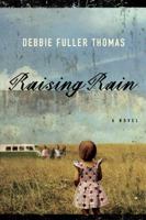 Raising Rain 0802487343 Book Cover
