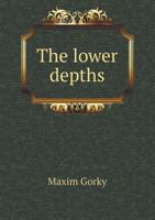 The Lower Depths 5518454929 Book Cover