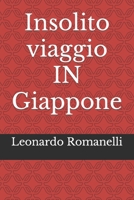Insolito viaggio IN Giappone B0BRQDYFR4 Book Cover