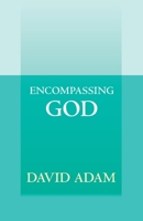 Encompassing God 028107058X Book Cover