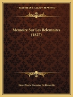 Memoire Sur Les Belemnites (1827) 1145252451 Book Cover