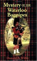 Mystery of the Waterloo Bagpipes 0970784503 Book Cover