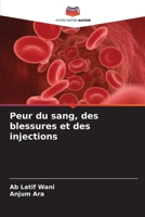 Peur du sang, des blessures et des injections (French Edition) 6630246535 Book Cover