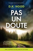 Pas un doute: Un thriller absolument terrifiant (Les Enquêtes de Jenna Alton & David Kane) (French Edition) 1836184107 Book Cover