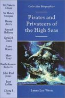 Pirates and Privateers of the High Seas (Collective Biographies) 0766015424 Book Cover