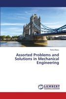 Assorted Problems and Solutions in Mechanical Engineering 6203195936 Book Cover
