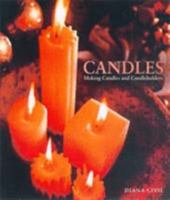 Candles: Making Candles and Candleholders 1845432126 Book Cover