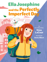 Ella Josephine and the Perfectly Imperfect Day: Book 3 1797244809 Book Cover