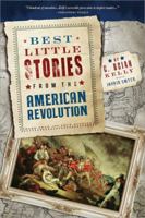 Best Little Stories from the American Revolution 1402261799 Book Cover